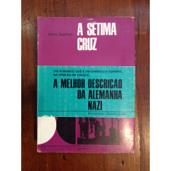 Anna Seghers - A sétima cruz