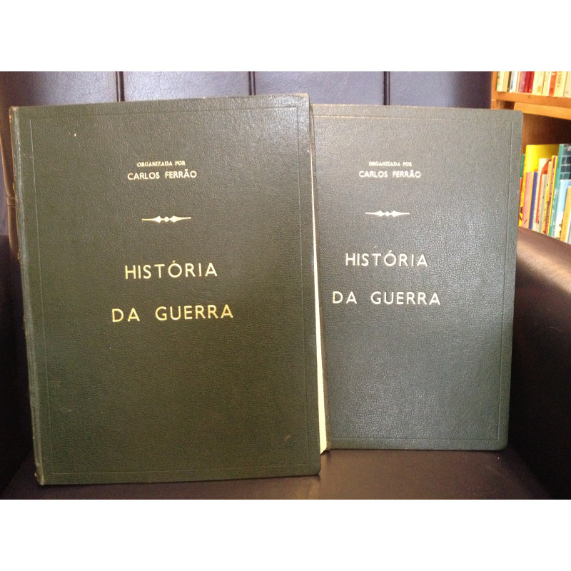 Carlos Ferrão - História da Guerra (2 vols.)