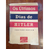 Trevor Roper - Os últimos dias de Hitler