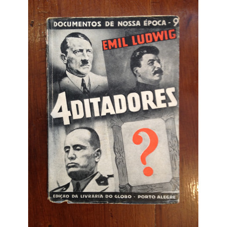 Emil Ludwig - 4 ditadores